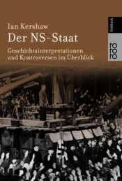 book cover of Der NS-Staat. Geschichtsinterpretationen und Kontroversen im Überblick. by Ian Kershaw