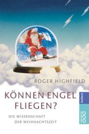book cover of Können Engel fliegen? by Roger Highfield