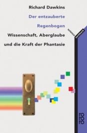 book cover of Der entzauberte Regenbogen by Richard Dawkins