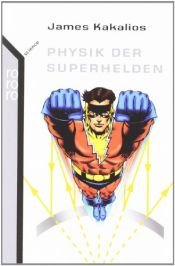 book cover of Physik der Superhelden by James Kakalios