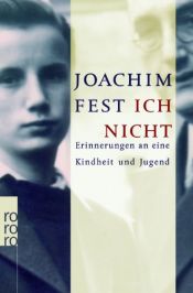 book cover of Ik niet herinneringen aan een jeugd by Joachim Fest