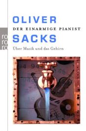 book cover of Der einarmige Pianist: Über Musik und das Gehirn by Oliver Sacks
