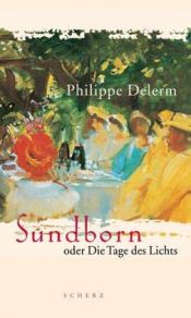 book cover of Sundborn, ou Les jours de lumière by Philippe Delerm