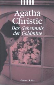 book cover of Das Geheimnis der Goldmine by Agatha Christie