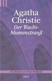 book cover of Der Wachsblumenstrauß by Agatha Christie