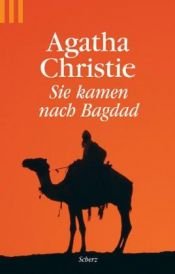 book cover of Sie kamen nach Bagdad by Agatha Christie