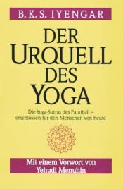 book cover of Der Urquell des Yoga by B. K. S. Iyengar