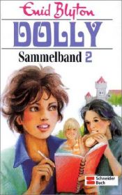 book cover of Dolly Sammelband 02 by Enid Blyton