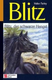 book cover of Blitz, Bd.1, Blitz der schwarze Hengst by Walter Farley