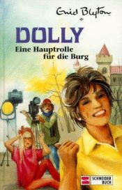 book cover of Eine Hauptrolle für die Burg by Enid Blyton