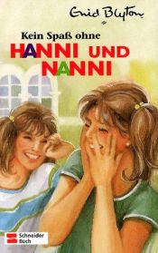 book cover of Kein Spaß ohne Hanni und Nanni by Enid Blyton