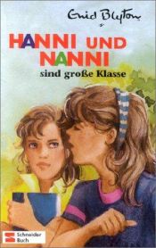book cover of Hanni und Nanni sind große Klasse by 伊妮·布來敦