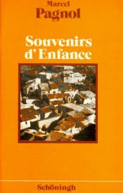 book cover of Souvenirs d' Enfance. Édition scolaire. by Marcel Pagnol
