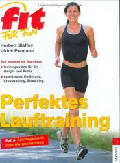 book cover of Fit for fun. Perfektes Lauftraining by Herbert Steffny