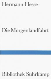 book cover of Die Morgenlandfahrt by Hermann Hesse