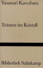 book cover of Träume in Kristall by Yasunari Kawabata