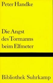 book cover of Die Angst des Tormanns beim Elfmeter Erzählung by Peter Handke