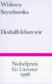 book cover of Deshalb leben wir: Gedic by Wisława Szymborska