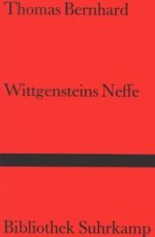 book cover of Wittgensteins Neffe: Eine Freundschaft by Thomas Bernhard