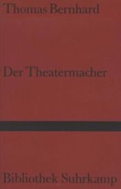 book cover of Der Theatermacher by Thomas Bernhard