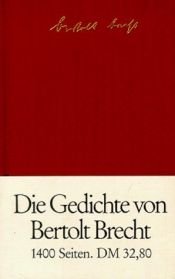 book cover of Die Gedichte : in einem Band by Bertolt Brecht