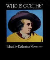 book cover of Who Is Goethe? by ヨハン・ヴォルフガング・フォン・ゲーテ