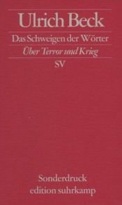 book cover of Das Schweigen der Wörter. Über Terror und Krieg. by Ulrich Beck