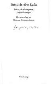 book cover of Benjamin über Kafka: Texte, Briefzeugnisse, Aufzeichnungen (Suhrkamp Taschenbuch Wissenschaft) by Walter Benjamin