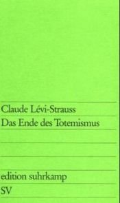 book cover of Das Ende des Totemismus by Claude Lévi-Strauss