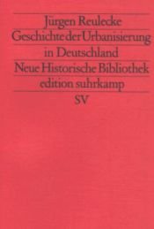 book cover of Geschichte der Urbanisierung in Deutschland by Jürgen Reulecke
