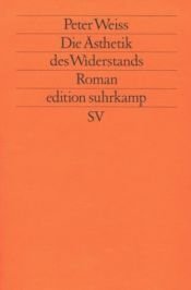 book cover of Die Ästhetik des Widerstands. ( Weißes Programm). Dreibändige Ausgabe in einem Band by Peter Weiss