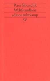 book cover of Weltfremdheit by Peter Sloterdijk