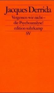 book cover of Vergessen wir nicht die Psychoanalyse by Jacques Derrida