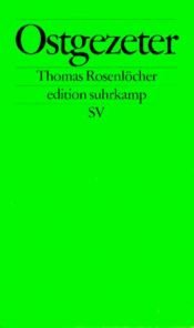 book cover of Ostgezeter by Thomas Rosenlöcher