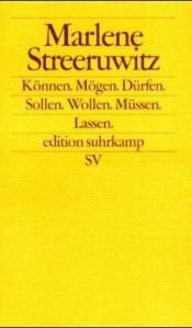 book cover of Können, mögen, dürfen, sollen, wollen, müssen, lassen: Frankfurter Poetikvorlesungen by Marlene Streeruwitz