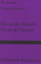 book cover of The Tamarit Poems: A Version of Divan Del Tamarit (Poetry Europe Series) by Federico García Lorca