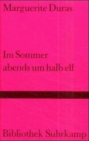book cover of Im Sommer abends um halb elf by Marguerite Duras