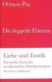 book cover of Die doppelte Flamme. Liebe und Erotik by Octavio Paz