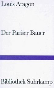 book cover of Der Pariser Bauer by Louis Aragon