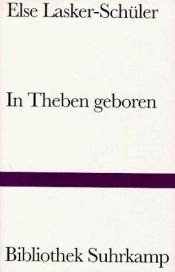 book cover of In Theben geboren by Else Lasker-Schüler