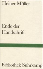 book cover of Ende der Handschrift by Heiner Müller
