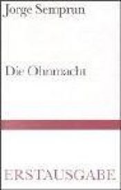 book cover of Die Ohnmacht by Jorge Semprun
