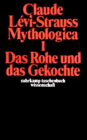 book cover of Mythologica I: Das Rohe und das Gekochte: BD 1 by Claude Lévi-Strauss