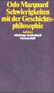 book cover of Schwierigkeiten mit der geschichtsphilosophie: aufsatze by Odo Marquard
