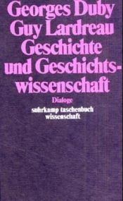 book cover of Geschichte und Geschichtswissenschaft by Georges Duby
