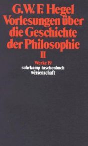 book cover of Vorlesungen über die Geschichte der Philosophie, Band 2 by Georg W. Hegel