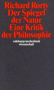 book cover of Der Spiegel der Natur: Eine Kritik der Philosophie. ( Weißes Programm) by Richard Rorty