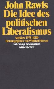 book cover of Die Idee des politischen Liberalismus. Aufsätze 1978 - 1989. by John Rawls