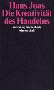 book cover of Die Kreativität des Handelns by Hans Joas
