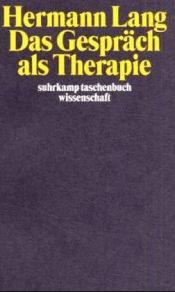 book cover of Das Gespräch als Therapie by Hermann Lang
